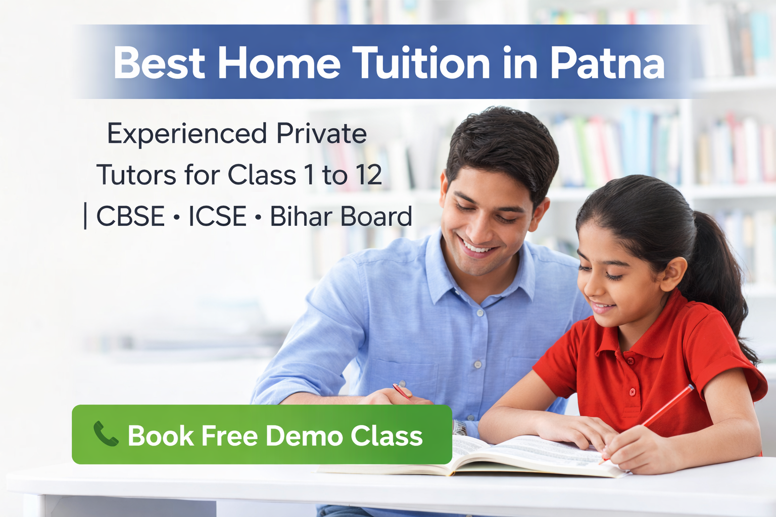 Best Home Tuition in Patna for Class 1 to 12 Students
